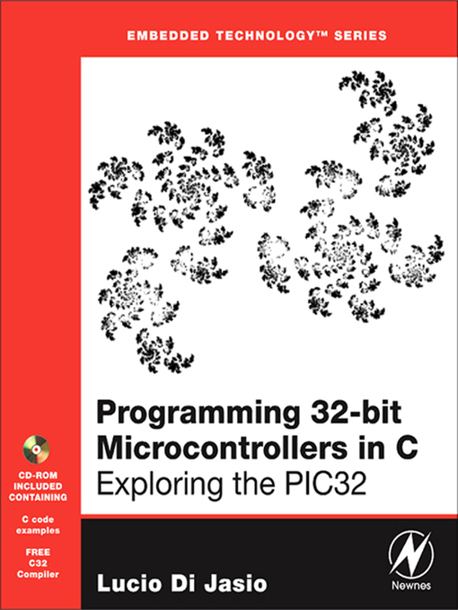 Title details for Programming 32-bit Microcontrollers in C by Lucio Di Jasio - Available